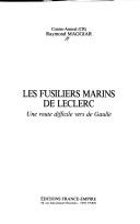 Cover of: Les fusiliers marins de Leclerc: une route difficile vers de Gaulle