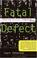 Cover of: Fatal Defect
