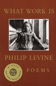 Cover of: What Work Is by Philip Levine