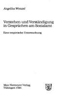 Cover of: Verstehen und Verständigung in Gesprächen am Sozialamt by Angelika Wenzel