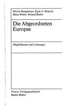 Cover of: Die Abgeordneten Europas: Möglichkeiten und Leistungen