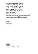 Cover of: Contributions to the history of geological mapping | INHIGEO Symposium (10th 1982 Budapest, Hungary)