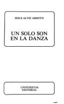 Cover of: Un solo son en la danza