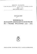 Cover of: Reemigracja ze Stanów Zjednoczonych do Polski po I wojnie światowej, 1919-1924