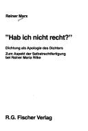 Cover of: "Hab ich nicht recht?": Dichtung als Apologie des Dichters : zum Aspekt der Selbstrechtfertigung bei Rainer Maria Rilke