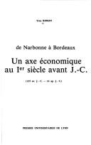 Cover of: De Narbonne à Bordeaux: un axe économique au Ier siècle avant J.-C. : (125 av. J.-C.-14 ap. J.-C.)
