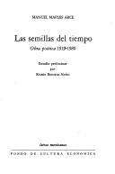Cover of: Las semillas del tiempo: obra poética 19l9-1980
