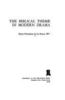 Cover of: The biblical theme in modern drama | Marie PhilomeМЂne De los Reyes