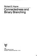 Cover of: Connectedness and binary branching