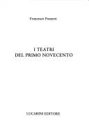 Cover of: I teatri del primo Novecento