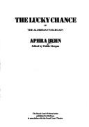 Cover of: The lucky chance, or, The alderman's bargain
