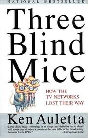 Three blind mice by Ken Auletta