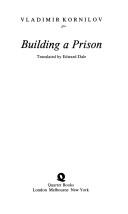 Cover of: Building a prison by Vladimir Kornilov
