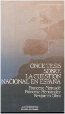 Cover of: Once tesis sobre la cuestión nacional en España by Francesc Mercadé