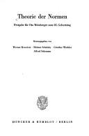 Cover of: Theorie der Normen: Festgabe für Ota Weinberger zum 65. Geburtstag