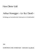 Cover of: Arthur Honegger, "Le Roi David": ein Beitrag zur Geschichte des Oratoriums im 20. Jahrhundert