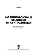 Cover of: Las transnacionales del banano en Centroamérica