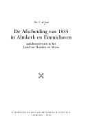 Cover of: De afscheiding van 1835 in Almkerk en Emmichoven: godsdiensttwisten in het land van Heusden en Altena