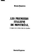 Cover of: Les premiers Italiens de Montréal: l'origine de la Petite Italie du Québec