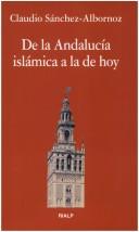 Cover of: De la Andalucía islámica a la de hoy