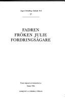 Cover of: Fadren ; Fröken Julie ; Fordringsägare by August Strindberg