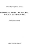 Cover of: Conversación en la catedral, poética de un fracaso: análisis texto-estructural