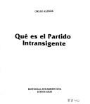 ¿Qué es el Partido Intransigente? by Oscar Eduardo Alende