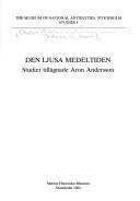 Cover of: Den Ljusa medeltiden: studier tillägnade Aron Andersson