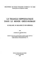 Cover of: Le triangle hippocratique dans le monde gréco-romain: le malade, sa maladie et son médecin