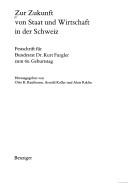 Cover of: Zur Zukunft von Staat und Wirtschaft in der Schweiz: Festschrift für Bundesrat Dr. Kurt Furgler zum 60. Geburtstag