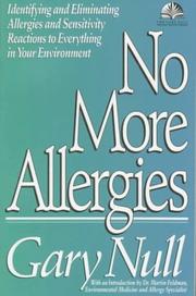 Cover of: No more allergies: identifying and eliminating allergies and sensitivity reactions to everything in your environment