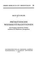 Frühjüdische Weisheitstraditionen by Küchler, Max.