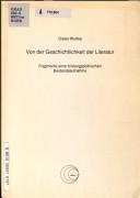 Cover of: Von der Geschichtlichkeit der Literatur: Fragmente einer bildungspolitischen Bestandsaufnahme