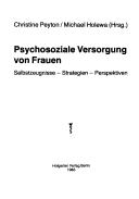 Psychosoziale Versorgung von Frauen by Christine Peyton