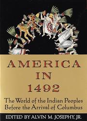 Cover of: America in 1492 by edited and with an introduction by Alvin M. Josephy ; developed by Frederick E. Hoxie.