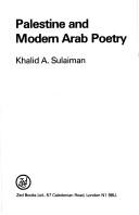 Cover of: Palestine and modern Arab poetry by Khalid A. Sulaiman