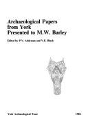 Cover of: Archaeological papers from York presented to M.W. Barley
