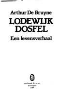 Cover of: Lodewijk Dosfel by Arthur de Bruyne