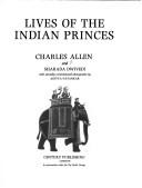 Cover of: Lives of the Indian princes by Allen, Charles
