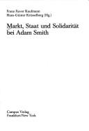 Cover of: Markt, Staat und Solidarität bei Adam Smith