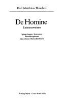 Cover of: De homine: Existenzweisen : Spiegelungen, Konturen, Metamorphosen des antiken Menschenbildes