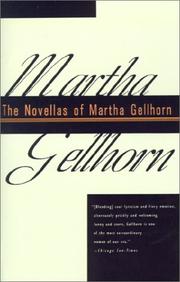 Cover of: The Novellas of Martha Gellhorn. by Martha Gellhorn