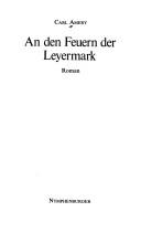 Cover of: An den Feuern der Leyermark: Roman
