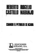 Cover of: Cuando el petróleo se acaba
