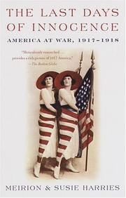 Cover of: The Last Days of Innocence: America at War, 1917-1918