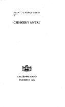 Cover of: Csengery Antal by Szántó, György Tibor.