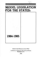 Cover of: Model legislation for the states, 1984-1985