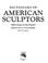 Cover of: Dictionary of American sculptors