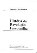 Cover of: História da Revolução Farroupilha by M. Calvet Fagundes