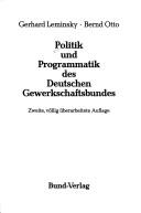 Cover of: Politik und Programmatik des Deutschen Gewerkschaftsbundes